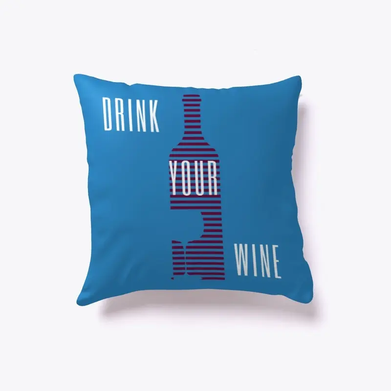 Drink Your Wine