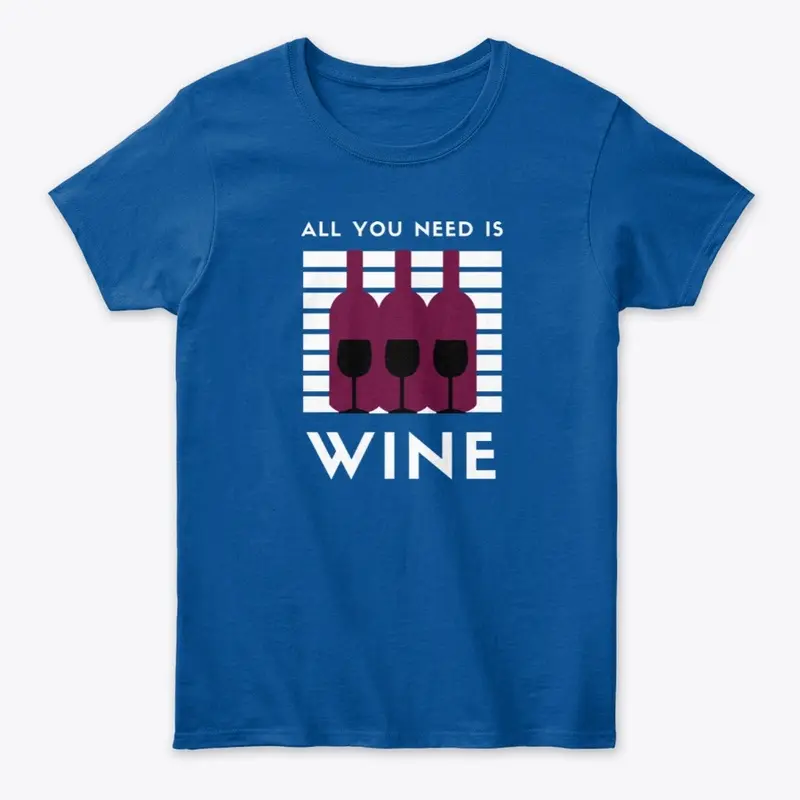 All You Need Is Wine #2