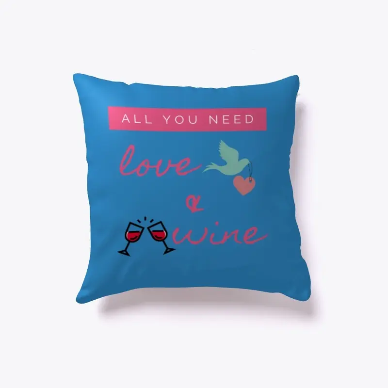 All You Need Is Love and Wine