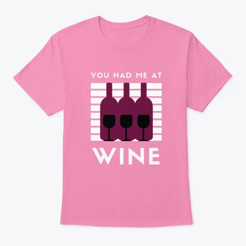 You Had Me At Wine