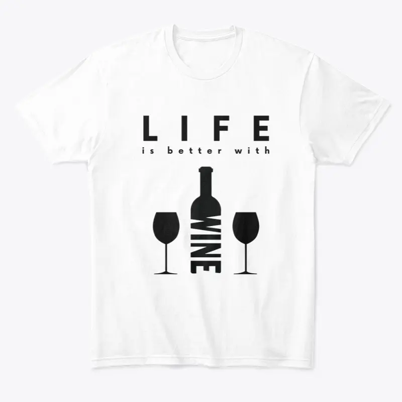 Life Is Better With Wine #4