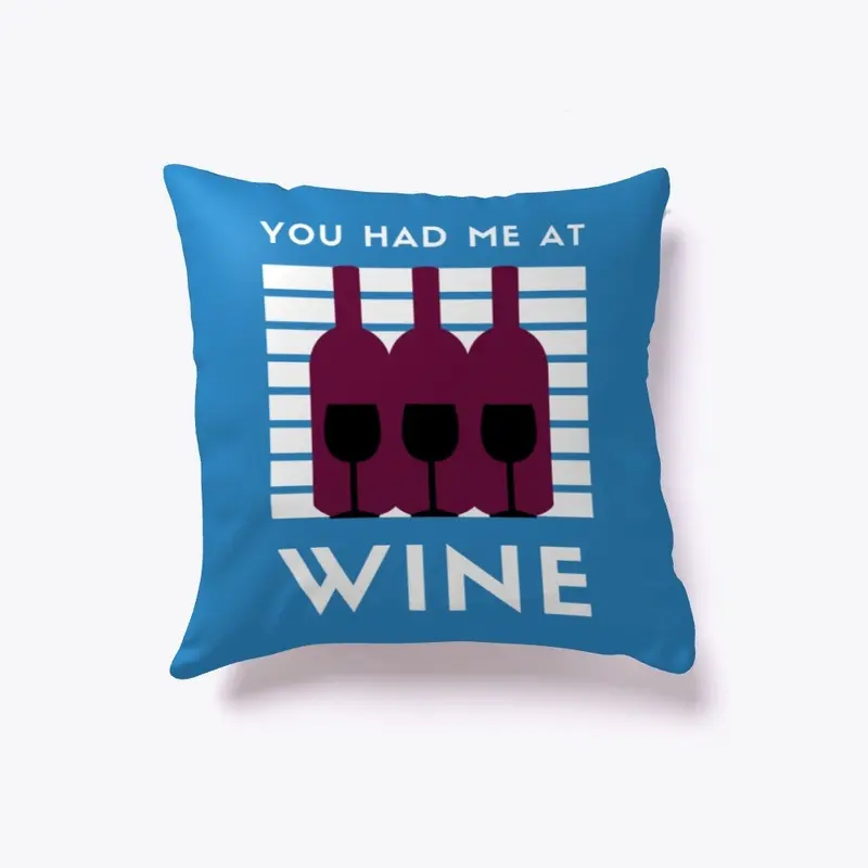 You Had Me At Wine