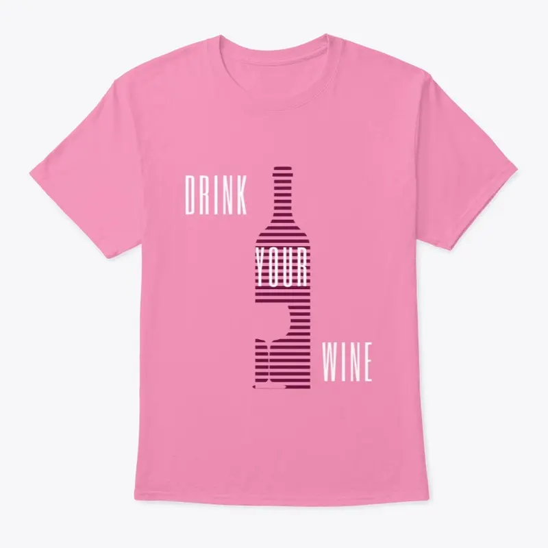 Drink Your Wine