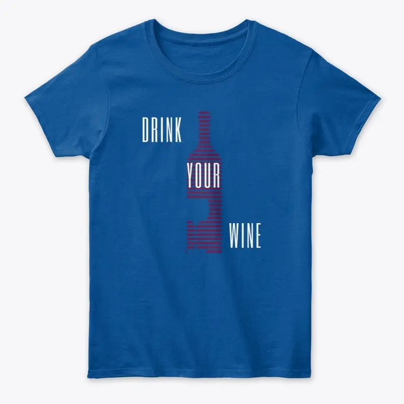 Drink Your Wine